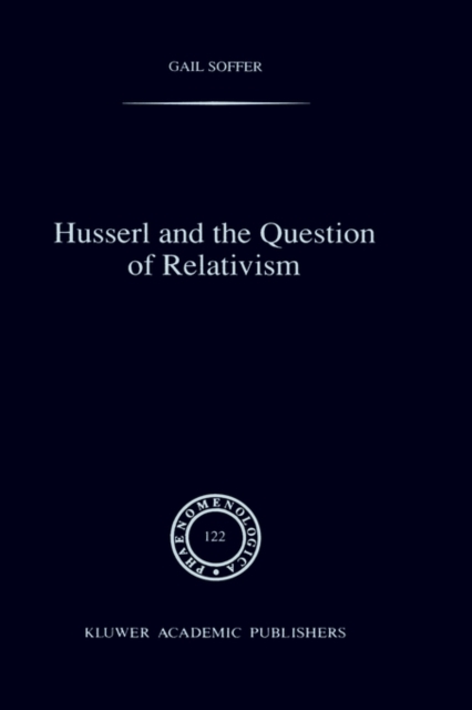 Husserl and the Question of Relativism, Hardback Book