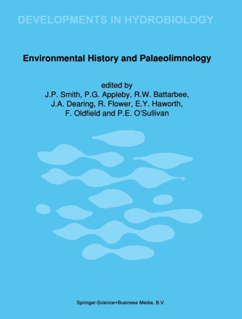 Palaeolimnology : International Symposium Proceedings Environmental History and Palaeolimnology 5th, Hardback Book