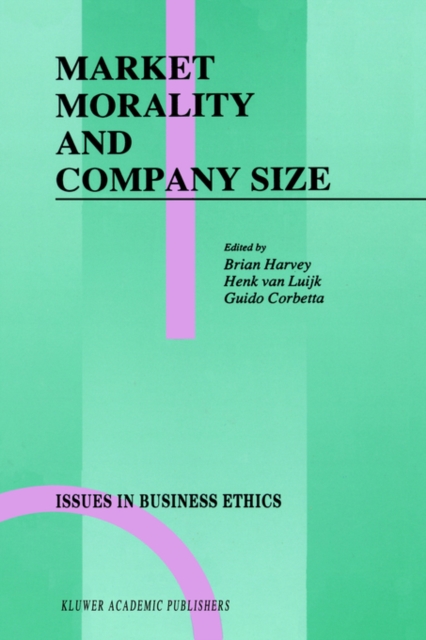 Market Morality and Company Size, Hardback Book