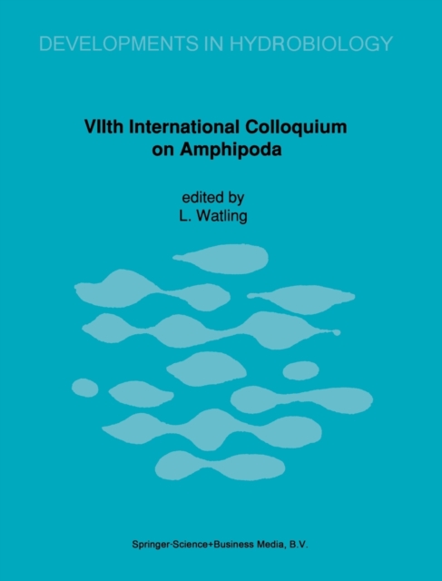 Amphipoda : International Colloquium Proceedings 7th, Hardback Book