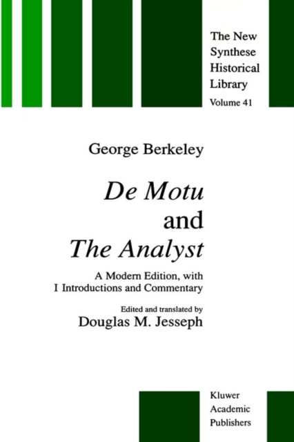 De Motu and the Analyst : A Modern Edition, with Introductions and Commentary, Hardback Book
