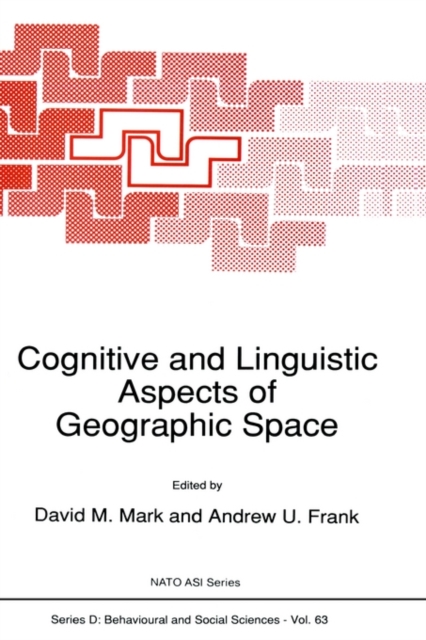 Cognitive and Linguistic Aspects of Geographic Space, Hardback Book
