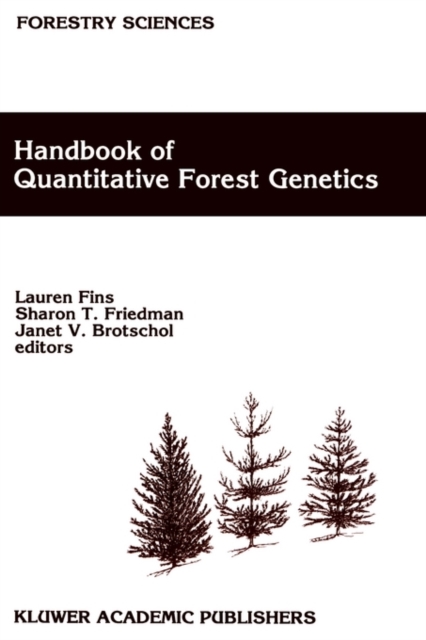 Handbook of Quantitative Forest Genetics, Hardback Book