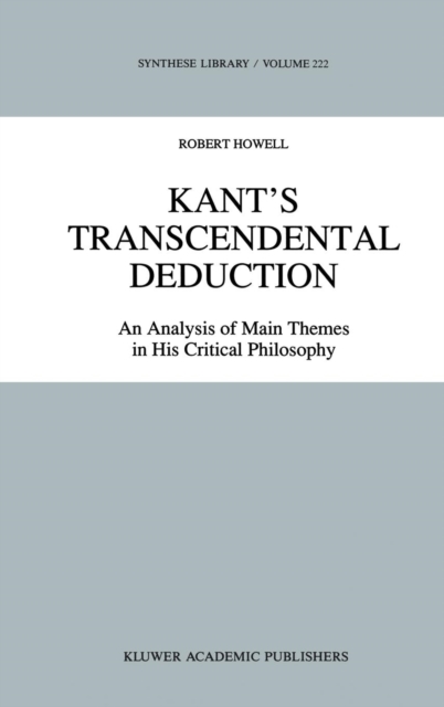 Kant's Transcendental Deduction : An Analysis of Main Themes in His Critical Philosophy, Hardback Book