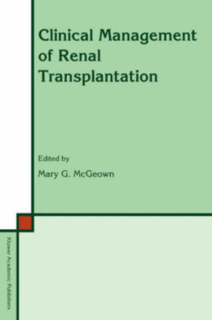 Clinical Management of Renal Transplantation, Hardback Book