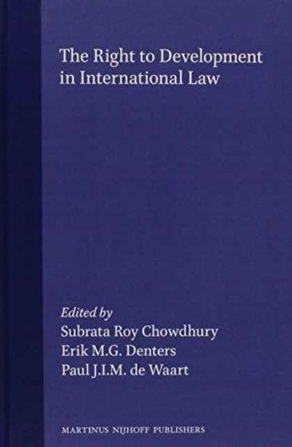 The Right to Development in International Law, Hardback Book