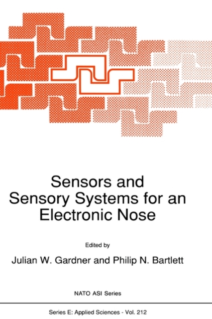 Sensors and Sensory Systems for an Electronic Nose, Hardback Book
