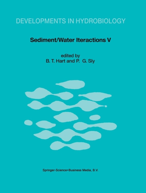 Sediment/Water Interactions : Proceedings of the Fifth International Symposium, Hardback Book