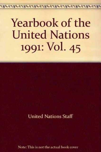 Yearbook of the United Nations, Volume 45 (1991), Hardback Book
