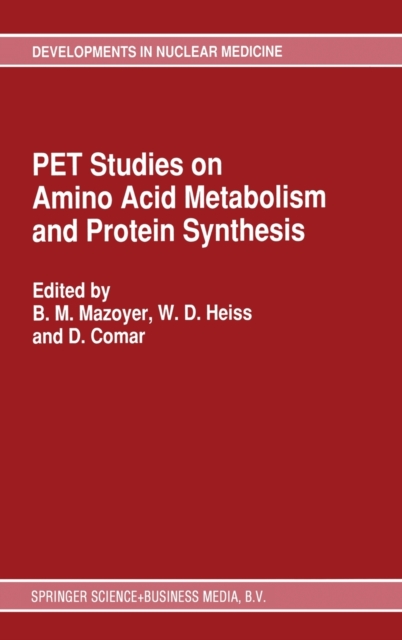 PET Studies on Amino Acid Metabolism and Protein Synthesis, Hardback Book