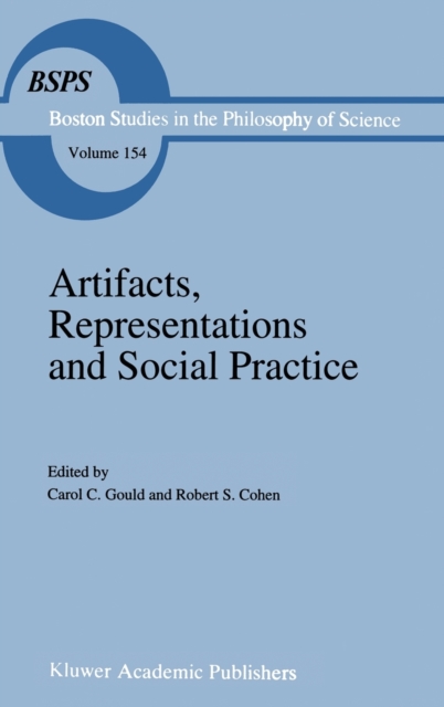 Artifacts, Representations and Social Practice : Essays for Marx Wartofsky, Hardback Book