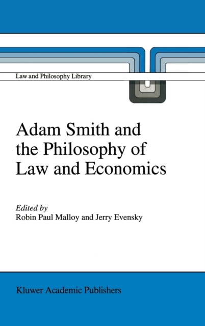 Adam Smith and the Philosophy of Law and Economics, Hardback Book