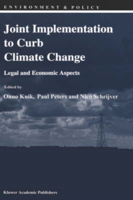 Joint Implementation to Curb Climate Change : Legal and Economic Aspects, Hardback Book