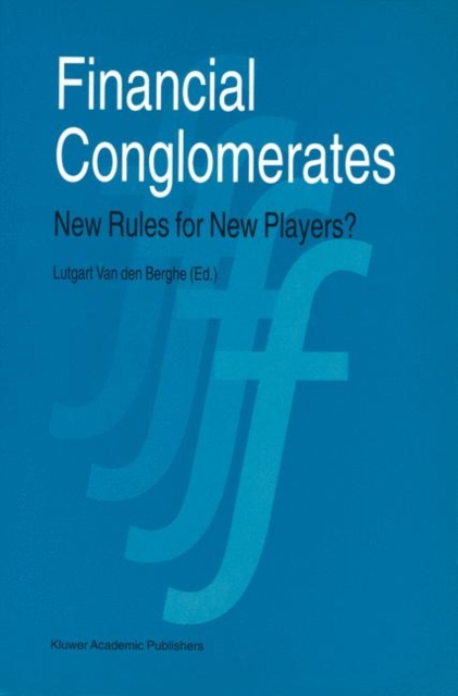 Financial Conglomerates : New Rules for New Players?, Paperback / softback Book