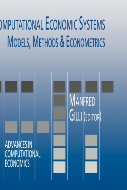 Computational Economic Systems : Models, Methods & Econometrics, Hardback Book