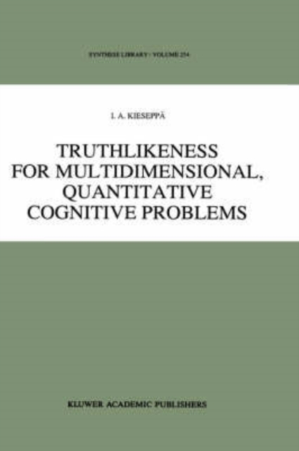 Truthlikeness for Multidimensional, Quantitative Cognitive Problems, Hardback Book