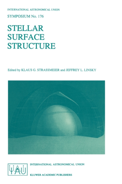 Stellar Surface Structure, Paperback / softback Book