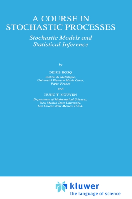 A Course in Stochastic Processes : Stochastic Models and Statistical Inference, Hardback Book