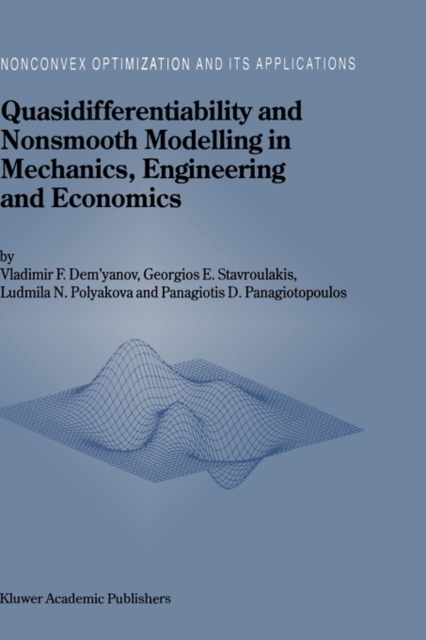 Quasidifferentiability and Nonsmooth Modelling in Mechanics, Engineering and Economics, Hardback Book