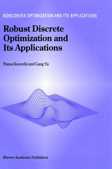 Robust Discrete Optimization and Its Applications, Hardback Book