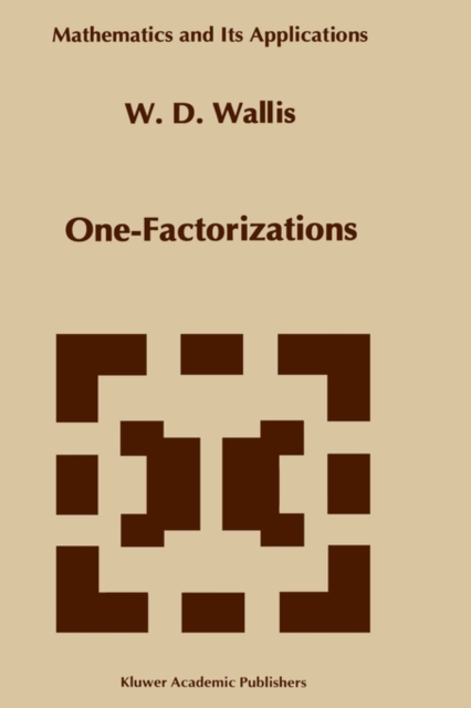 One-Factorizations, Hardback Book