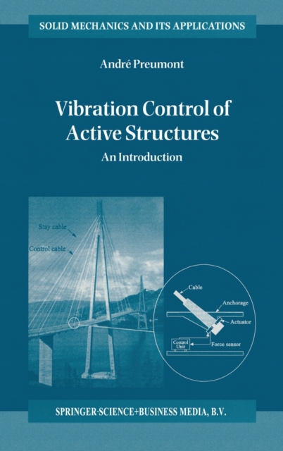 Vibration Control of Active Structures : An Introduction, Hardback Book