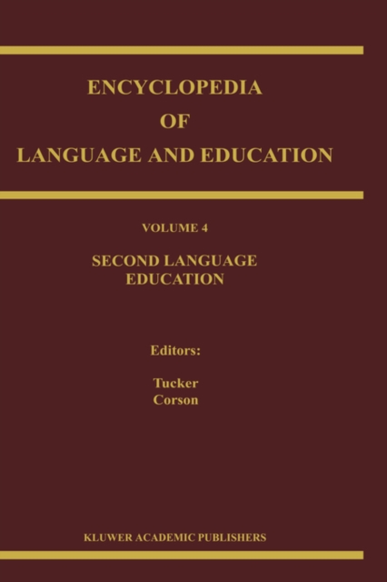 Encyclopedia of Language and Education : Second Language Education, Hardback Book