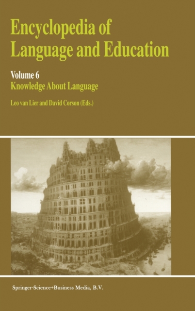 Encyclopaedia of Language and Education : Knowledge About Language v. 6, Hardback Book