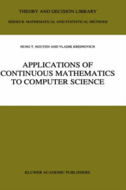 Applications of Continuous Mathematics to Computer Science, Hardback Book