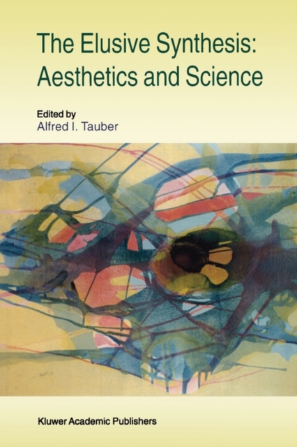 The Elusive Synthesis: Aesthetics and Science, Paperback / softback Book