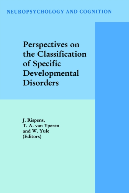 Perspectives on the Classification of Specific Developmental Disorders, Hardback Book