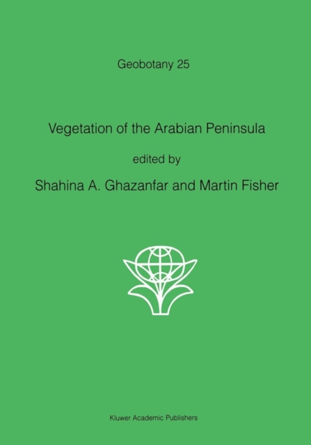 Vegetation of the Arabian Peninsula, Hardback Book
