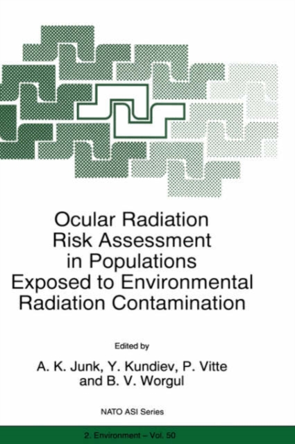 Ocular Radiation Risk Assessment in Populations Exposed to Environmental Radiation Contamination, Hardback Book