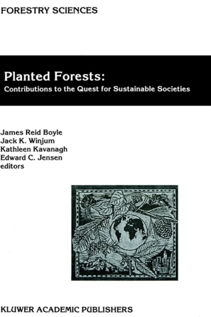 Planted Forests: Contributions to the Quest for Sustainable Societies, Hardback Book