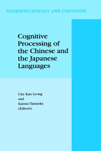 Cognitive Processing of the Chinese and the Japanese Languages, Hardback Book