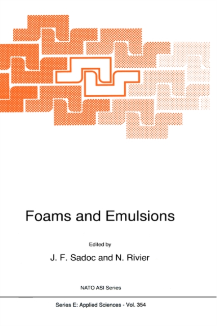 Foams and Emulsions, Hardback Book