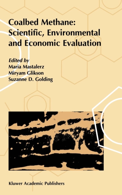 Coalbed Methane: Scientific, Environmental and Economic Evaluation, Hardback Book