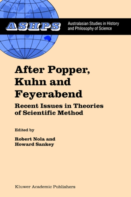 After Popper, Kuhn and Feyerabend : Recent Issues in Theories of Scientific Method, Hardback Book