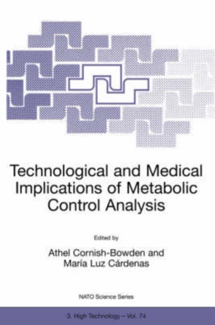 Technological and Medical Implications of Metabolic Control Analysis, Paperback / softback Book