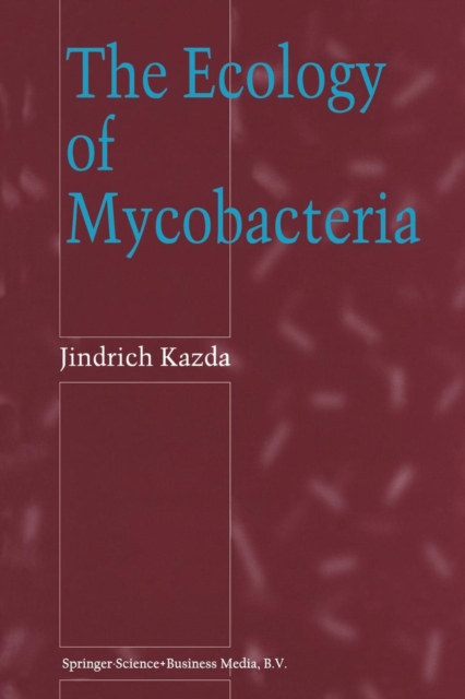 The Ecology of Mycobacteria, Paperback / softback Book