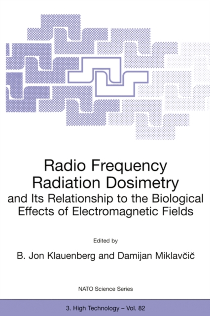 Radio Frequency Radiation Dosimetry and Its Relationship to the Biological Effects of Electromagnetic Fields, Paperback / softback Book