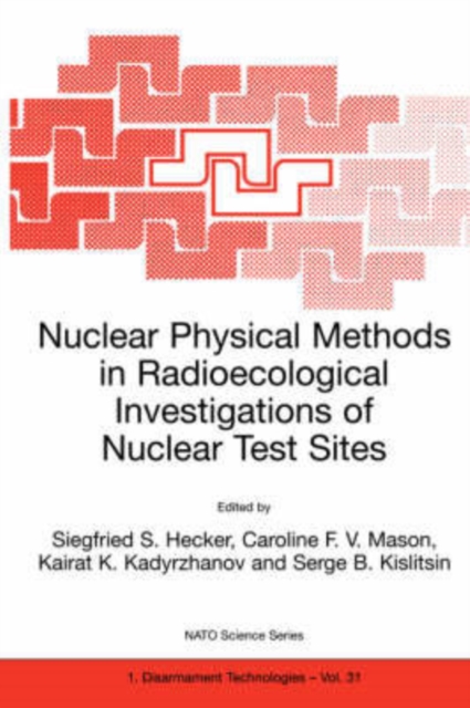 Nuclear Physical Methods in Radioecological Investigations of Nuclear Test Sites, Paperback / softback Book