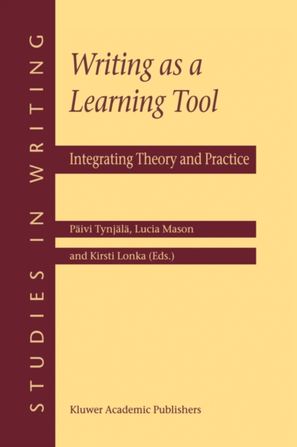 Writing as a Learning Tool : Integrating Theory and Practice, Hardback Book