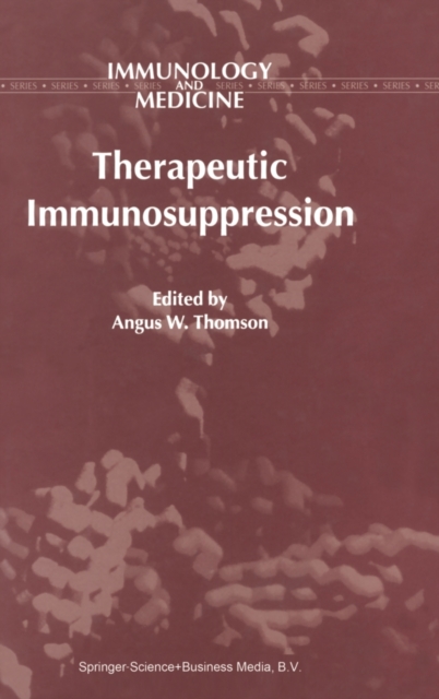 Therapeutic Immunosuppression, Hardback Book