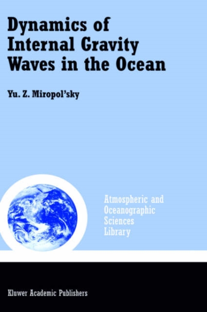 Dynamics of Internal Gravity Waves in the Ocean, Hardback Book