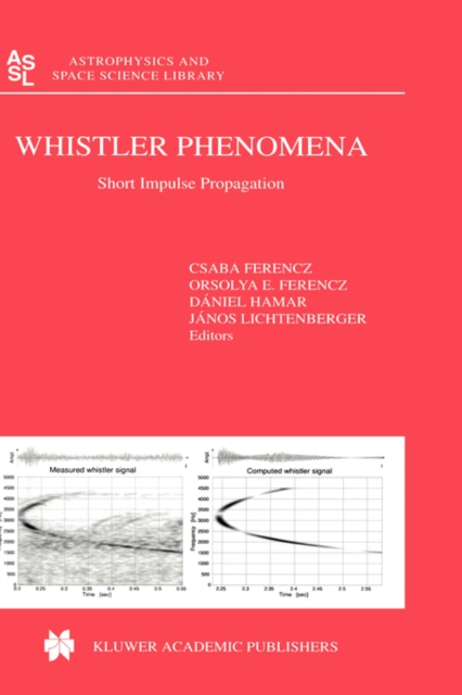 Whistler Phenomena : Short Impulse Propagation, Hardback Book