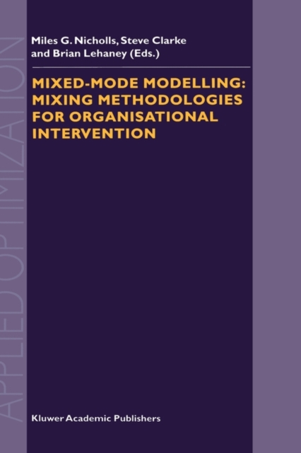 Mixed-Mode Modelling: Mixing Methodologies For Organisational Intervention, Hardback Book