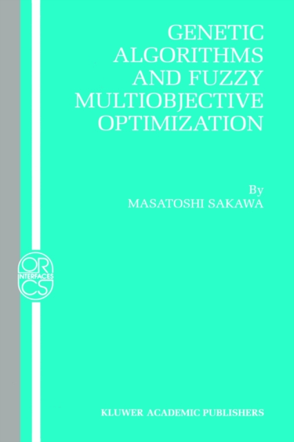 Genetic Algorithms and Fuzzy Multiobjective Optimization, Hardback Book