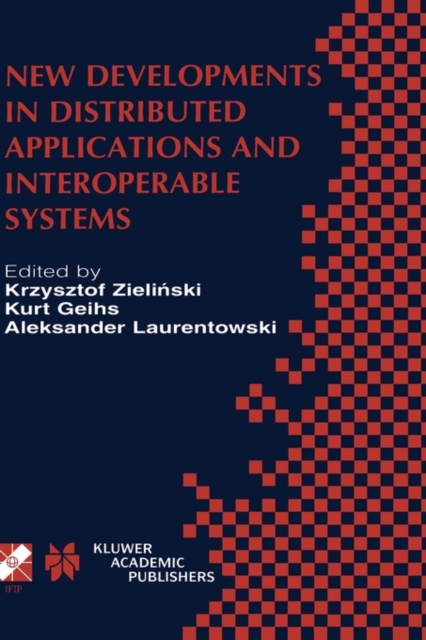 New Developments in Distributed Applications and Interoperable Systems : IFIP TC6 / WG6.1 Third International Working Conference on Distributed Applications and Interoperable Systems September 17-19,, Hardback Book