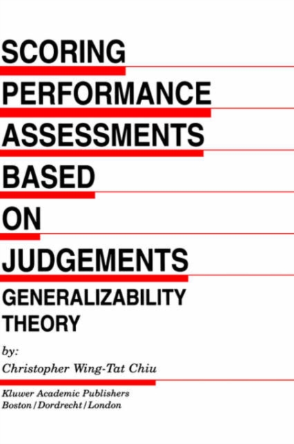 Scoring Performance Assessments Based on Judgements : Generalizability Theory, Hardback Book